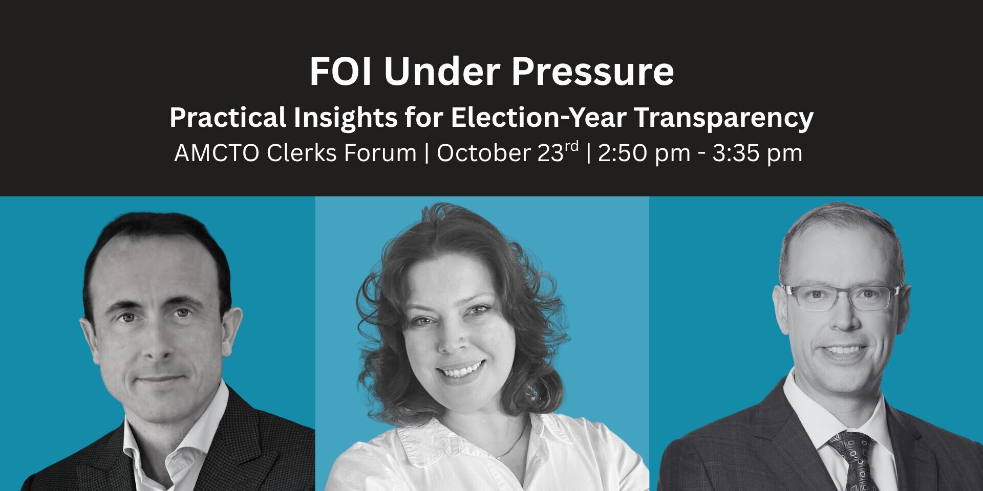 Panel promotional graphic for the AMCTO Clerks Forum session “FOI Under Pressure: Practical Insights for Election-Year Transparency,” featuring Shaun McIver, CEO of Vayle; Margaret Corbett, Deputy City Clerk, City of Niagara Falls; and Jason Reynar, Partner, Lerners LLP.